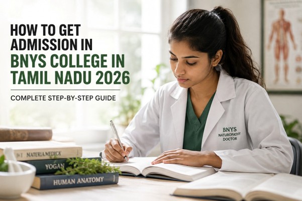 How to Get Admission in BNYS College in Tamil Nadu 2026 — Complete Step-by-Step Guide