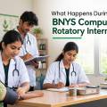 What Happens During the BNYS Compulsory Rotatory Internship?